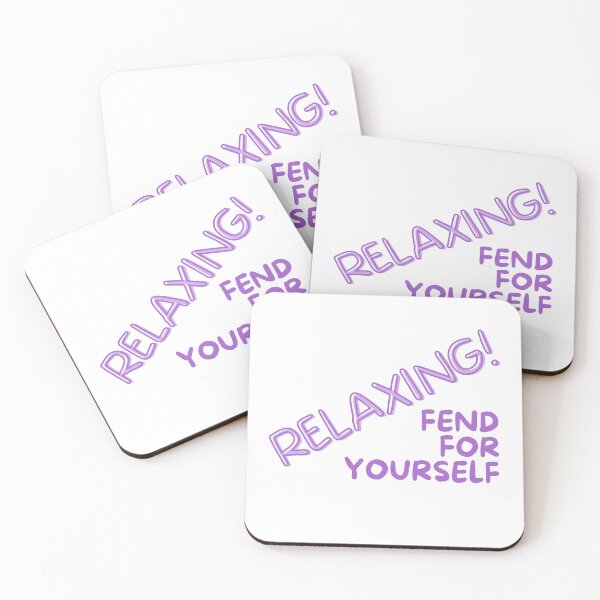 Item preview, RELAXING, fend for yourself designed and sold by NorthernSnappy.