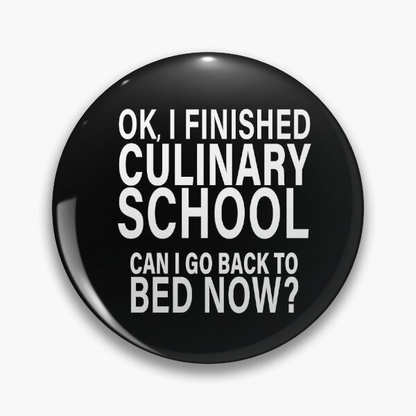 Item preview, OK I Finished Culinary School Can I Go Back to Bed?  designed and sold by eternallygifted.
