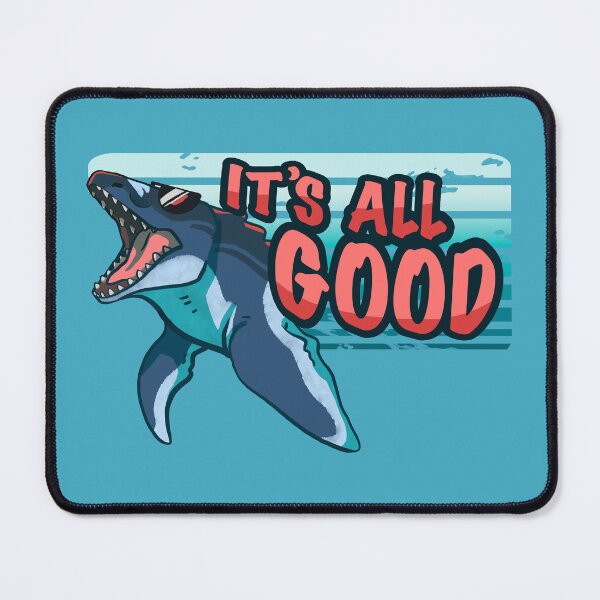 Item preview, It's All Good Mosasaur designed and sold by PaintedMischief.