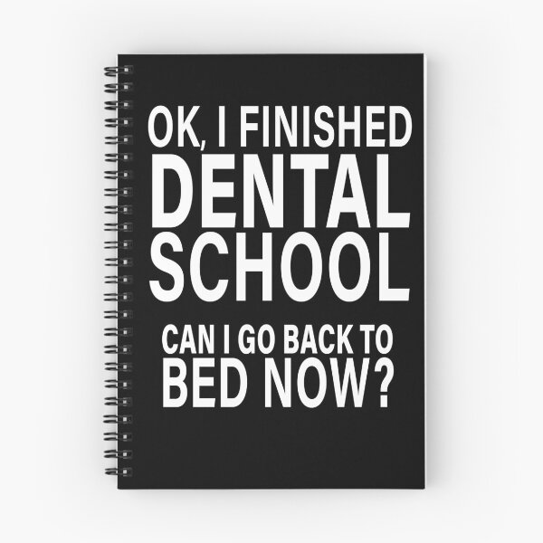 Item preview, OK I Finished Dental School Can I Go Back to Bed?  designed and sold by eternallygifted.