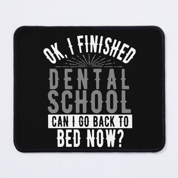 Item preview, I Finished Dental School Can I Go Back to Bed?  designed and sold by eternallygifted.