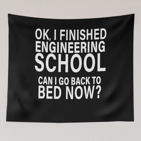 Item preview, OK I Finished Engineering School Can I Go Back to Bed?  designed and sold by eternallygifted.