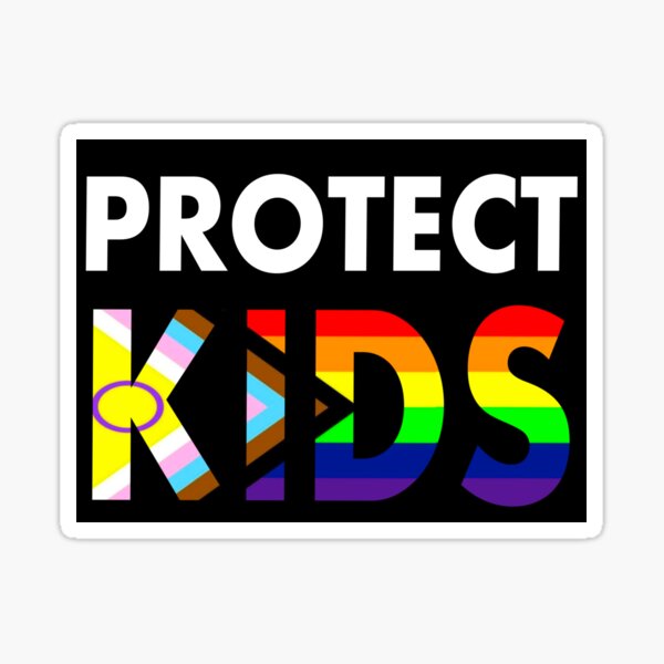Protect (LGBTQI+) Kids Sticker