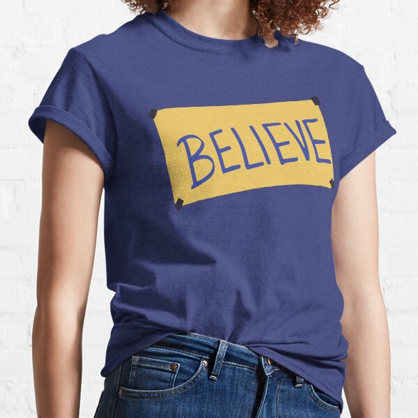 BELIEVE-TED Classic T-Shirt