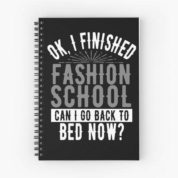 Item preview, I Finished Fashion School Can I Go Back to Bed?  designed and sold by eternallygifted.