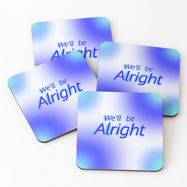 Item preview, We'll be alright designed and sold by LPZV.
