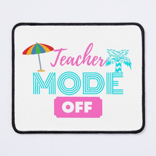 Item preview, Teacher Mode Off designed and sold by vaggleTown.