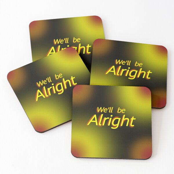 Item preview, We'll be alright designed and sold by LPZV.