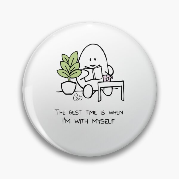 Item preview, The best time is when I'm with myself  designed and sold by Petope  Ilustra.