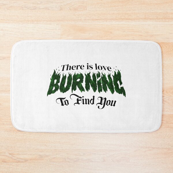 Item preview, There is Love Burning to Find You Hay Amor Ardiendo Phrase Metalcore Killswitch Engage My Curse Typography Fire - 2 Green designed and sold by N3F1.