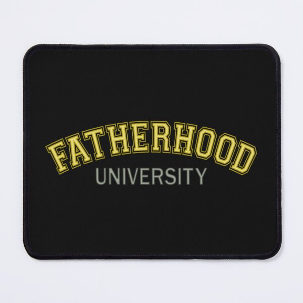 Item preview, Fatherhood University designed and sold by SimplyCosmic11.