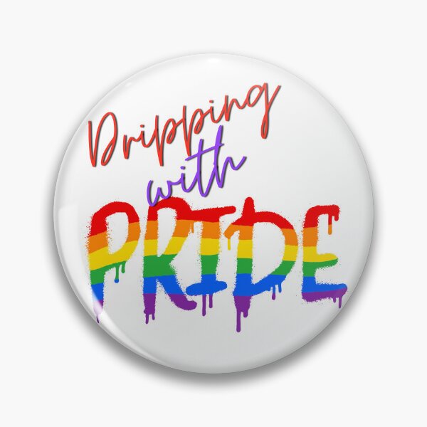 Item preview, Dripping with Pride! Happy Pride Month! designed and sold by HROC.