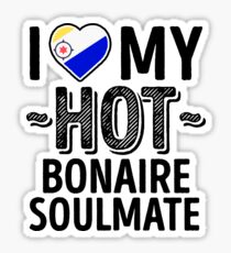 I Love My HOT Bonaire Soulmate - Cute Bonaire Couples Romantic Love T-Shirts & Stickers Sticker