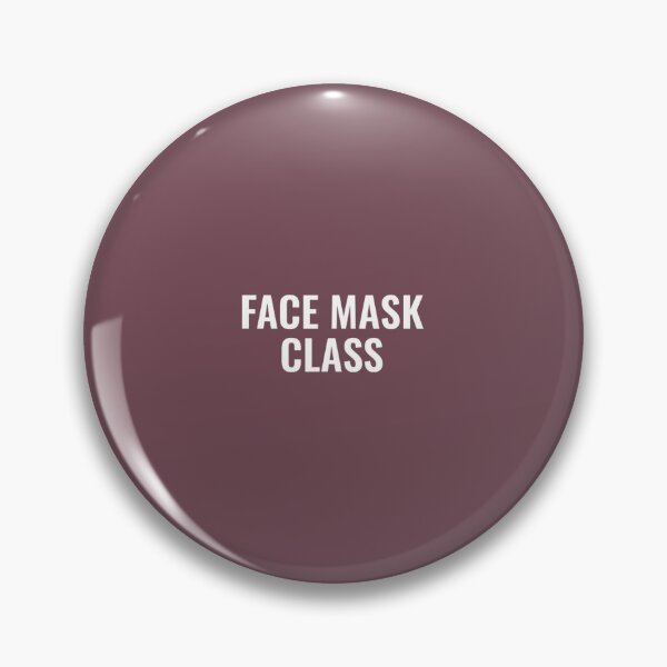 Item preview, Face mask class 		 designed and sold by rvatkkccoh5.