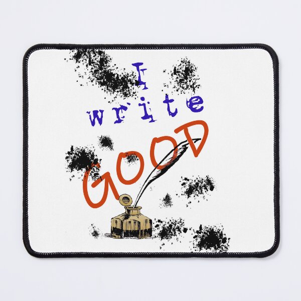 Item preview, I write good designed and sold by Karen J Carlisle.