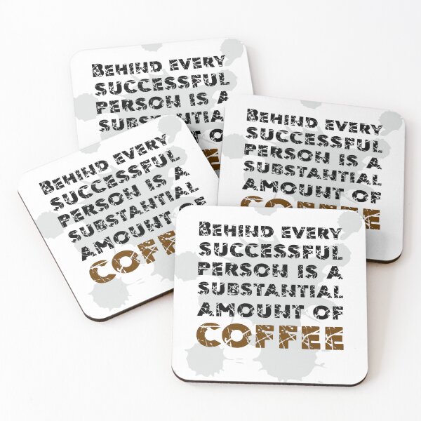 Item preview, Behind every successful person is a substantial amount of coffee - Coffee Quotes Poster designed and sold by Studio Grafiikka.