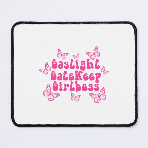 Item preview, Gaslight Gatekeep Girlboss _lt_3 designed and sold by WillMasonGB.