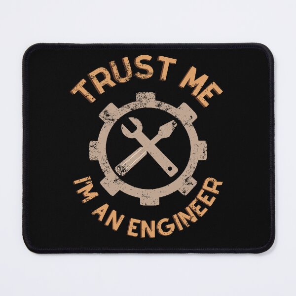 Item preview, Trust me, I'm an Engineer designed and sold by Limek.