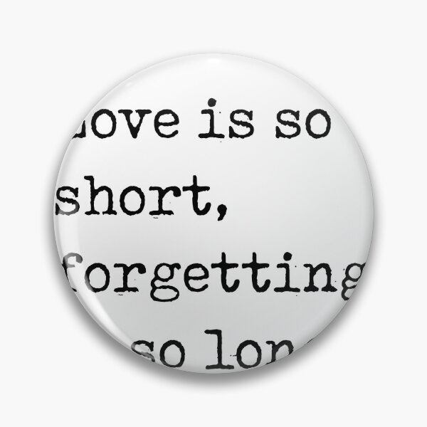 Item preview, Love is so short, forgetting is so long - Pablo Neruda Quote - Literature - Typewriter Print designed and sold by Studio Grafiikka.