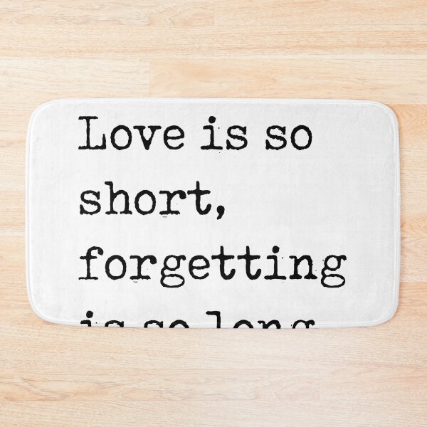 Item preview, Love is so short, forgetting is so long - Pablo Neruda Quote - Literature - Typewriter Print designed and sold by Studio Grafiikka.