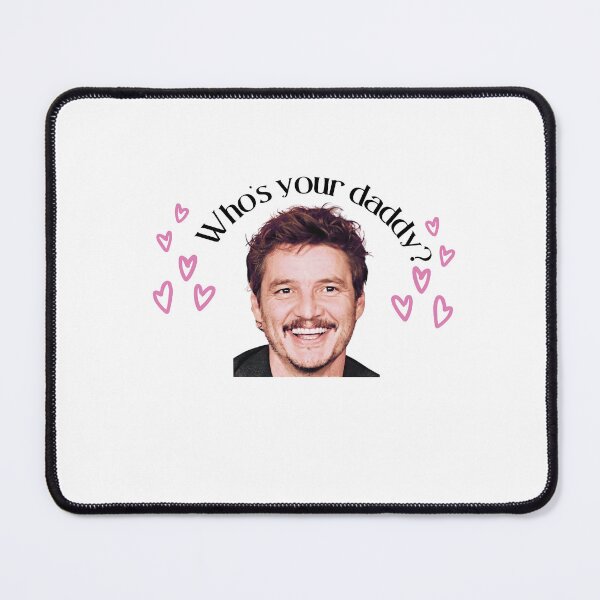 Item preview, who's your daddy? pedro pascal is designed and sold by hannahronana.