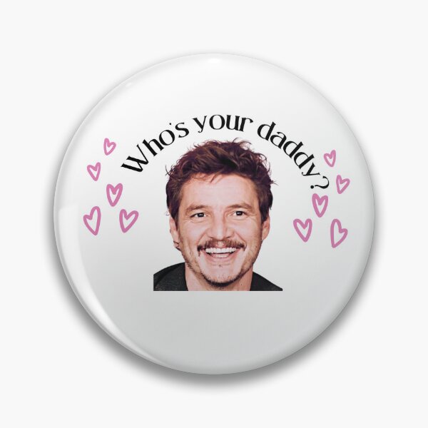 Item preview, who's your daddy? pedro pascal is designed and sold by hannahronana.
