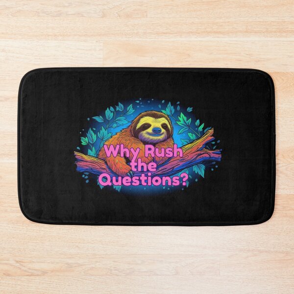 Item preview, Why Rush the Questions? designed and sold by Kiyomi  Mizushima.
