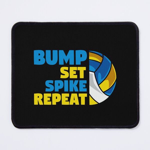 Item preview, Bump Set Spike Repeat Volleyball Volleyball Team designed and sold by Pubi.