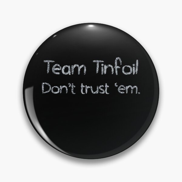 Artikelvorschau, Team Tinfoil Dont Trust em (tinfoil Text) entworfen und verkauft von Swabcraft.