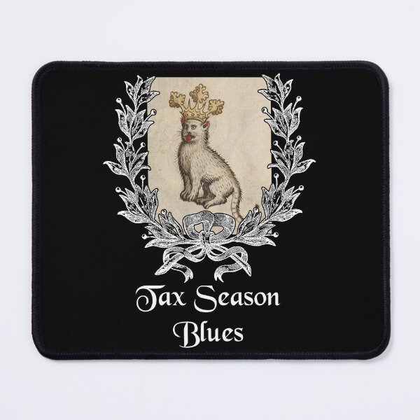 Item preview, 'Tax Season Blues' Goofy Cat with Crown - Medieval Designs Collection designed and sold by Ridiculam Toga.