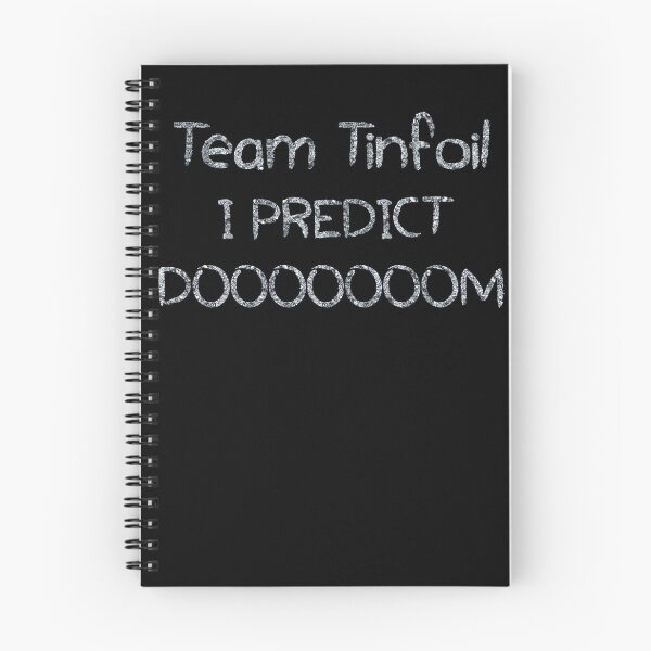 Item preview, Team Tinfoil I Predict DOOOOOOOM (tinfoil Text) designed and sold by Swabcraft.