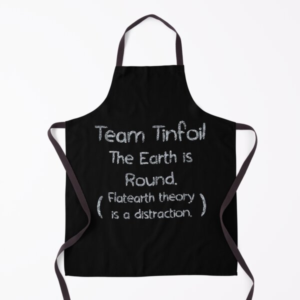 Item preview, Team Tinfoil The Earth is Round Flatearth theory is a distraction (tinfoil Text) designed and sold by Swabcraft.