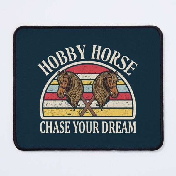 Item preview, Chase Your Dream Hobby Horses Horsing designed and sold by VenettaMccue.