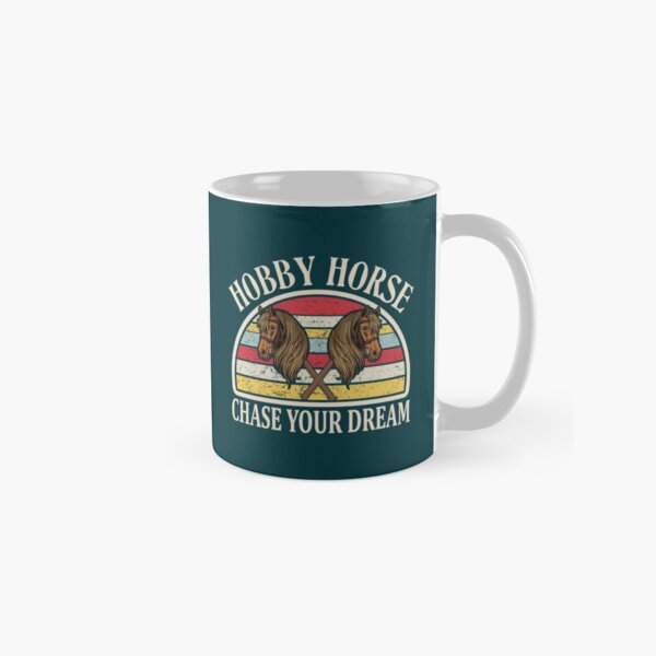 Item preview, Chase Your Dream Hobby Horses Horsing designed and sold by VenettaMccue.