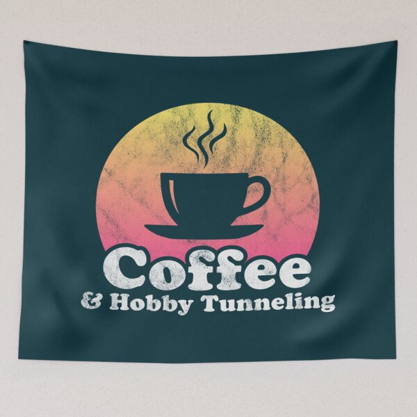 Item preview, Coffee and Hobby Tunneling designed and sold by VenettaMccue.
