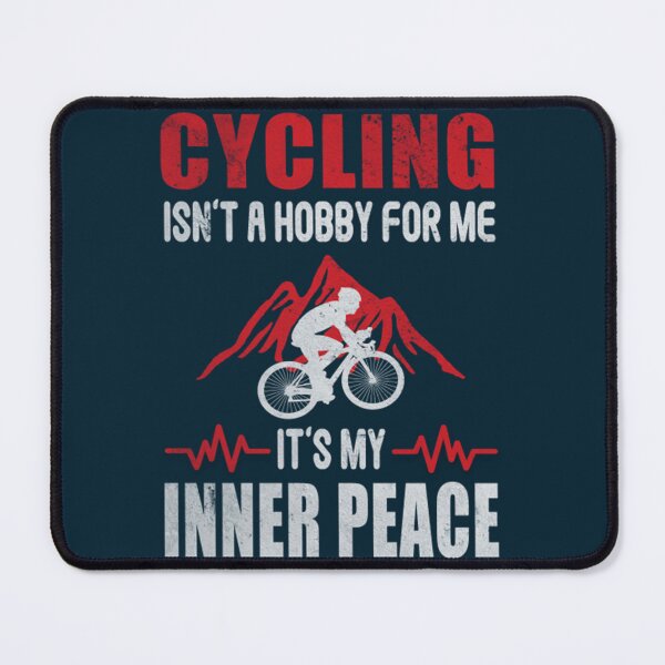 Item preview, Cycling Hobby For Inner Peace Cyclist Bike Riders designed and sold by VenettaMccue.