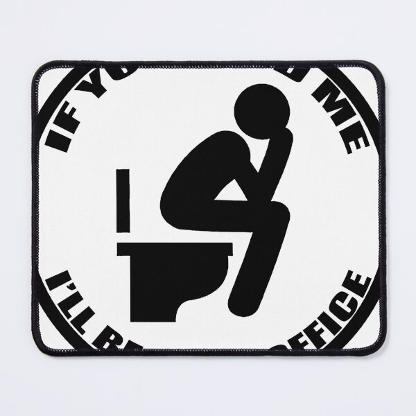 Item preview, If You Need Me I_ll Be In My Office - Funny Office designed and sold by juliannamullin.