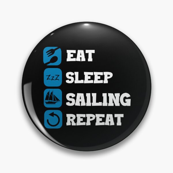 Item preview, Eat Sleep Repeat Sailing Captain Sailing Ship designed and sold by Pubi.