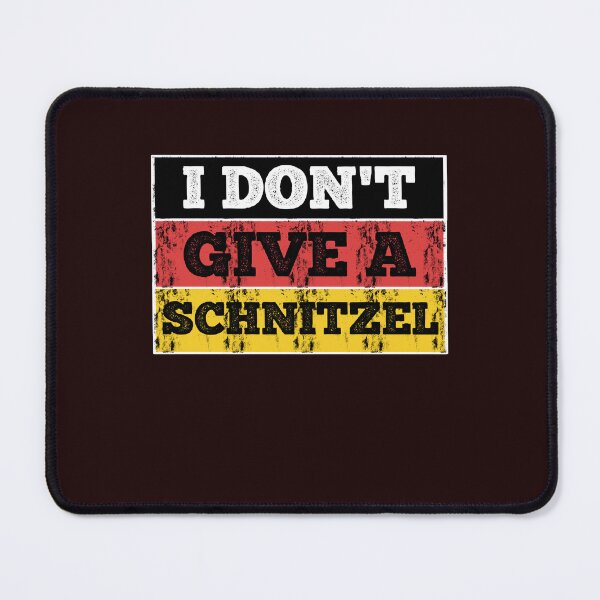 Item preview, I Don't Give a Schnitzel  designed and sold by Oops! I Printed It.