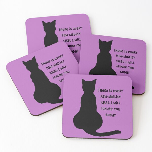 Item preview, There Is Every Pawsibility I Will Ignore You Today Cat Silhouette designed and sold by taiche.
