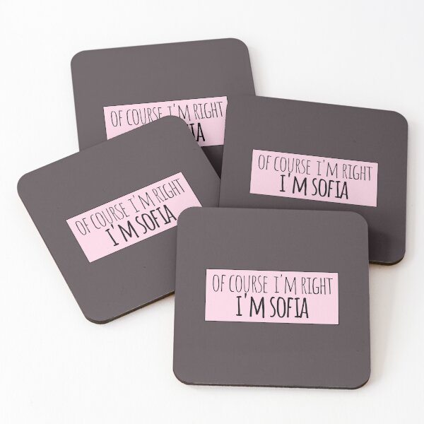 Item preview, Of Course I'm Right I'm Sofia Funny Personalized designed and sold by kindxinn.