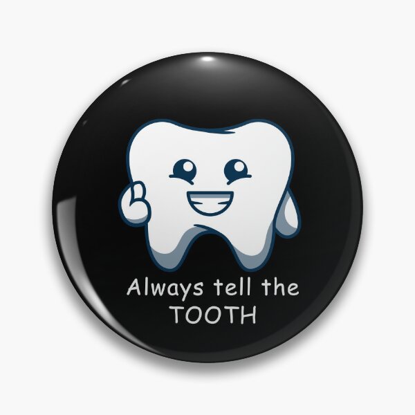 Item preview, Always tell the TOOTH designed and sold by PurpleWay.