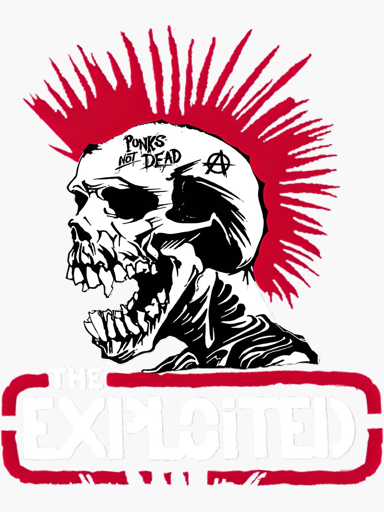 The Exploited - The Exploited Punks Not Dead | Sticker