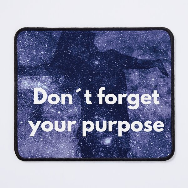 Item preview, Don´t forget your purpose designed and sold by TLC4ever.