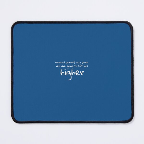 Item preview, surround yourself with people who are going to take you higher designed and sold by PrimeScripts.