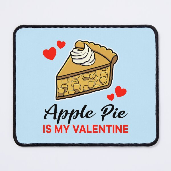 Item preview, Apple Pie is my valentine designed and sold by jonmlam.