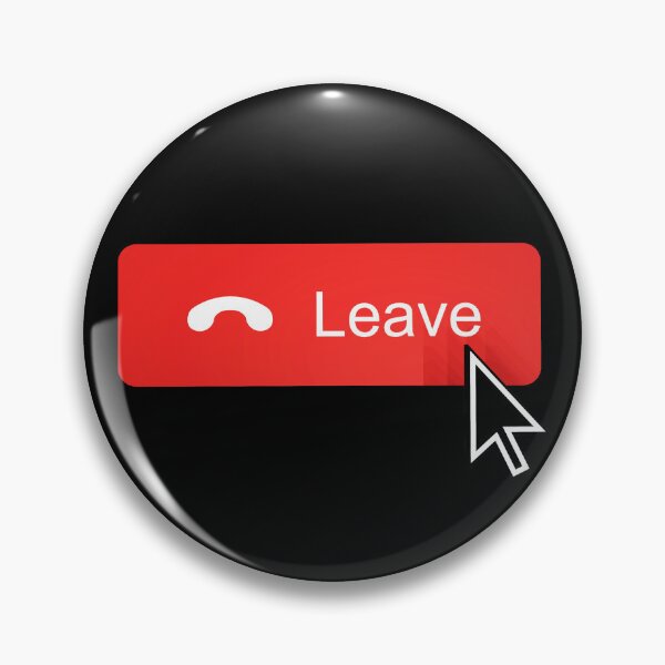 Item preview, Leave Meeting Button designed and sold by LEKEMO.