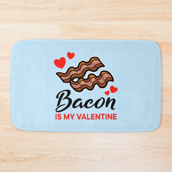 Item preview, Bacon is my valentine designed and sold by jonmlam.