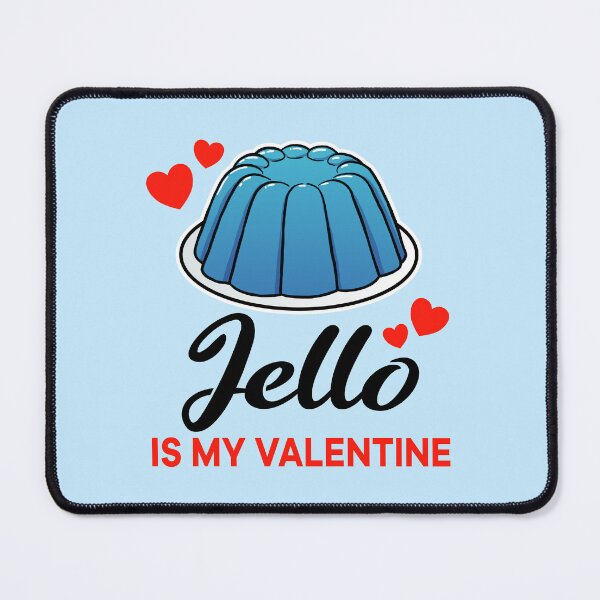 Item preview, Blue Jello is my valentine designed and sold by jonmlam.