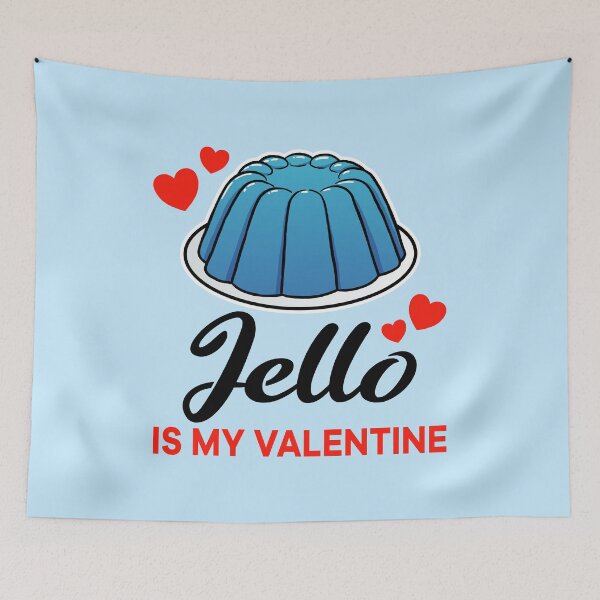Item preview, Blue Jello is my valentine designed and sold by jonmlam.